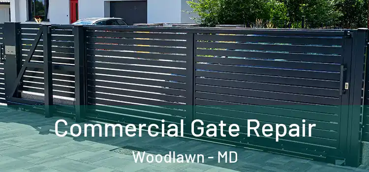 Commercial Gate Repair Woodlawn - MD