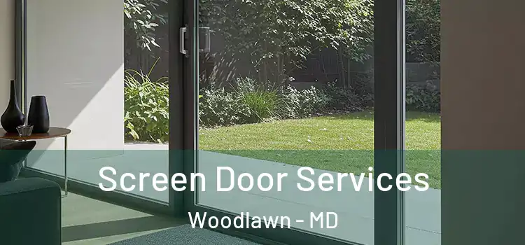 Screen Door Services Woodlawn - MD